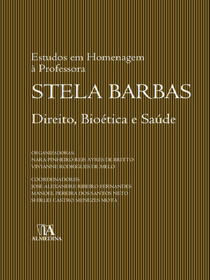 cover image of Direito, Bioética e Saúde--Estudos em homenagem à professora Stela Barbas